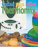 Español Cocina Para Niños Con Thermomix (El Rincón Del Paladar)