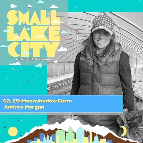 S2, E5: Moonshadow Farm - Andrea Morgan