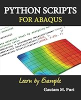 Python Scripts for Abaqus: Learn by Example 0615520502 Book Cover