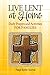 Live Lent at Home: Daily Prayers and Activities for Families