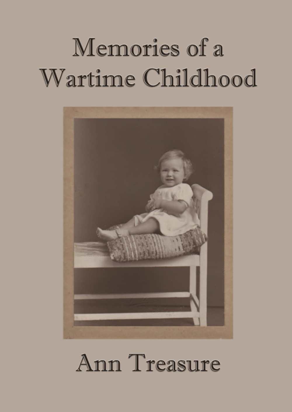 Memories of a War Time Childhood
