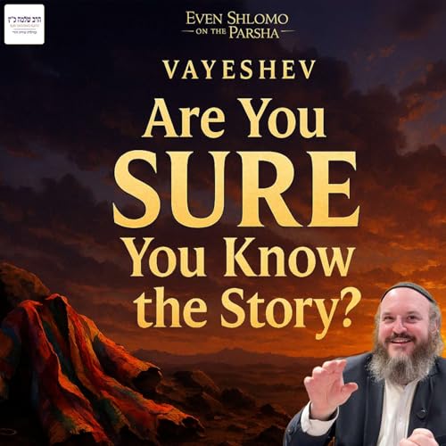 Vayeshev | A Story We Never Heard Before