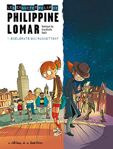 Télécharger Les enquêtes polar de Philippine Lomar, Tome 1 : Scélérats qui rackettent Livre PDF Gratuit