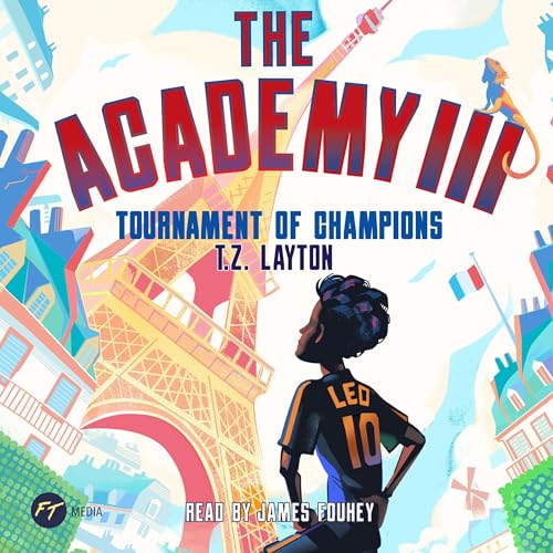 The Academy III: Tournament of Champions by T.Z. Layton episode artwork