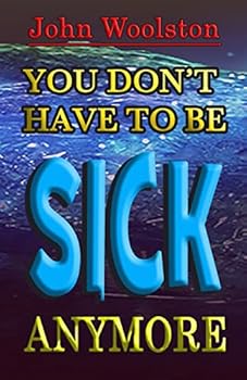 Paperback You Don't Have to be Sick Anymore! Book