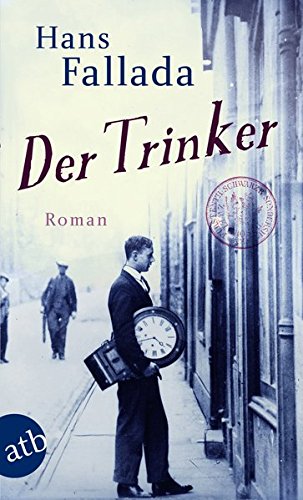 Der Trinker: Roman Der Trinker: Roman