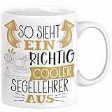 Trendation - So Sieht Ein Richtig Cooler Segellehrer Aus Tasse Geschenk für Segellehrer Geburtstag Geschenkdiee (Weiß)