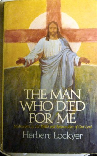 Man Who Died for Me 0720804280 Book Cover