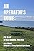 AN OPERATOR'S GUIDE:: A FIELD MANUAL FOR MEN