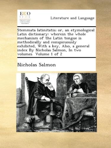Stemmata latinitatis; or, an etymological Latin