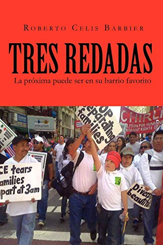 Tres Redadas: La próxima puede ser en su barrio favorito