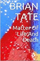 Matter Of Life And Death 1505561736 Book Cover