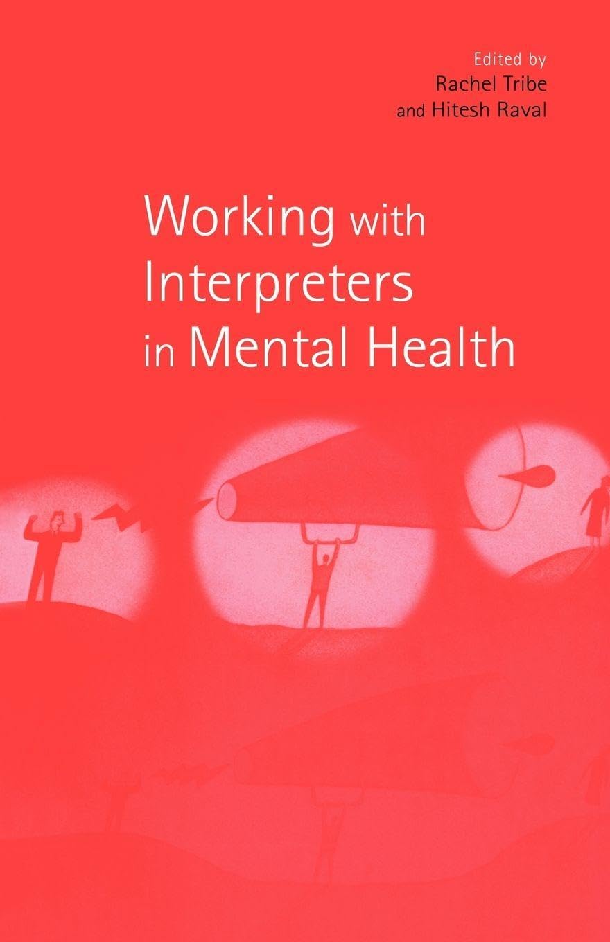 Working with Interpreters in Mental Health by Hitesh Raval, R... - 9780415188791