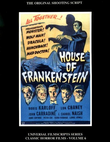 Cover of "House of Frankenstein": The Original 1944 Shooting Script