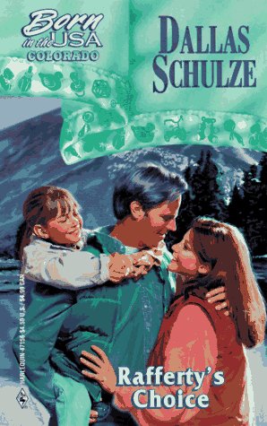 Rafferty's Choice (By: Dallas Schulze)