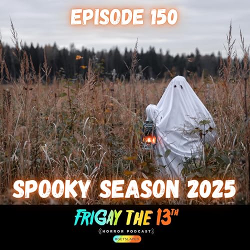 Page de couverture de EPISODE 150: SPOOKY SEASON 2025