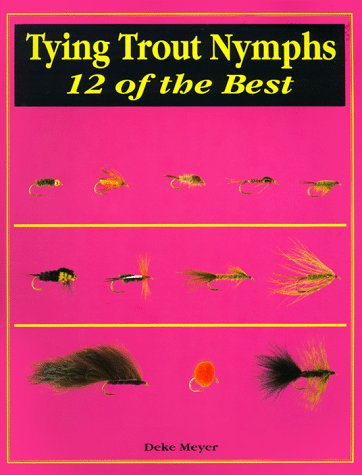 Tying Trout Nymphs: 12 Of the Best