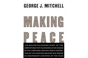 Making Peace: Behind the Scenes of the Good Friday Agreement