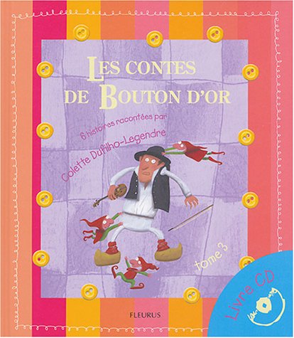 Les Contes de Bouton d'Or, tome 3 (1 livre + 1 CD audio)