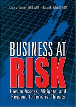 Paperback Business at Risk: How to Assess, Mitigate, and Respond to Terrorist Threats Book