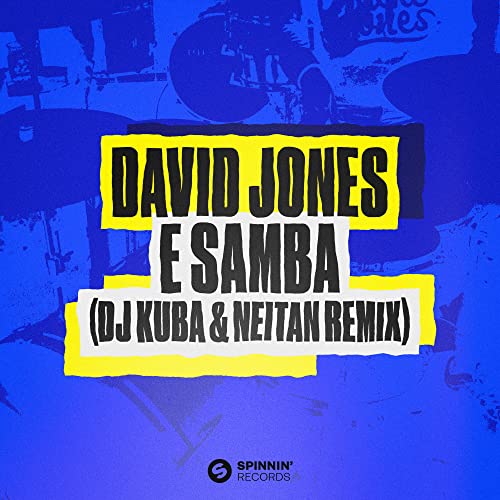 Play E Samba (DJ Kuba & Neitan Remix) by David Jones on Amazon Music