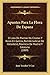 Apuntes Para La Flora de Espana: O Lista de Plantas No Citadas y Raras En Galicia, Partido Judicial de Valladolid, Provincia de Madrid y Cataluna (1869) - Cos, Juan Texidor y