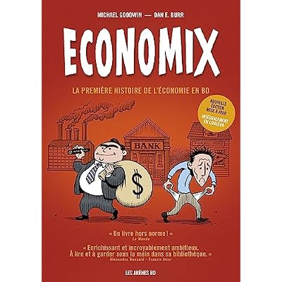 Economix en couleurs 6e &eacute;dition - La premi&egrave;re histoire de l'&eacute;conomie en BD
