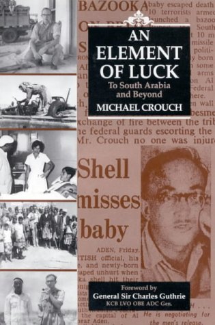 Buy An Element of Luck: To South Arabia and Beyond — BookShops.in