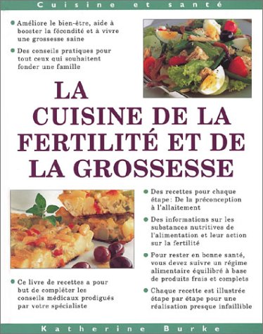 Télécharger La cuisine de la fertilité et de la grossesse PDF