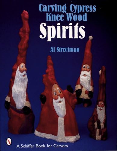 Carving Cypress Knee Woodspirits (Schiffer Book for Carvers)