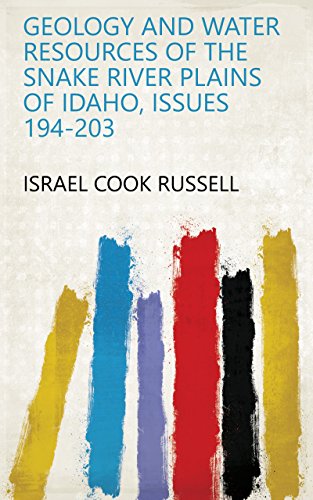 Geology and Water Resources of the Snake River Plains of Idaho, Issues 194-203 (English Edition)
