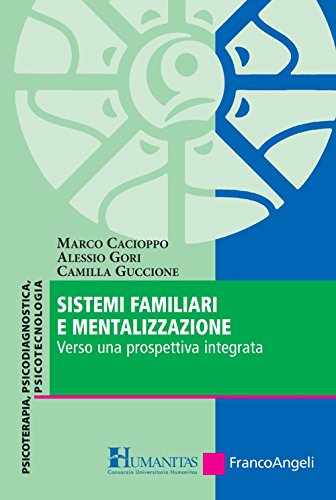 Sistemi familiari e mentalizzazione. Verso una prospettiva integrat