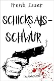  Schicksalsschwur - Ein Aachen Krimi (Hansens 5. Fall) (Aachen-Krimi-Reihe)