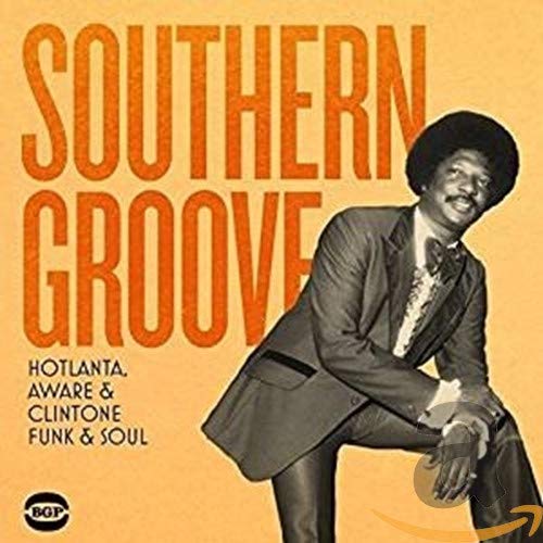 Southern Groove: Hotlanta, Aware & Clintone Funk & Soul