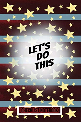 Let's Do This Checklist Notebook: Patriotic To Do List Book, Daily Task ...