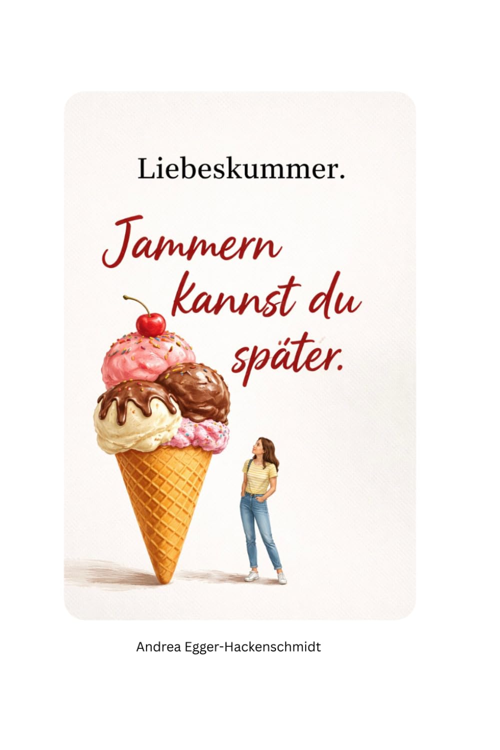 Liebeskummer: Jammern kannst du später.