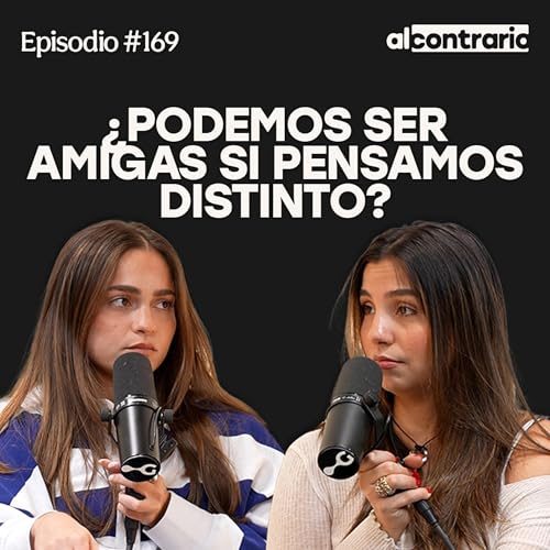 『169 - ¿Podemos ser amigas si pensamos distinto?』のカバーアート