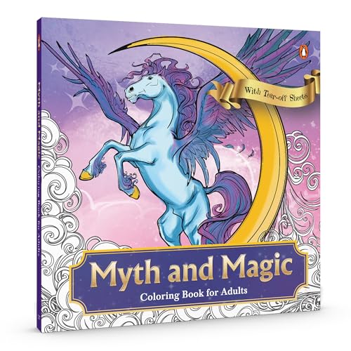 Myth and Magic: Colouring Book for Adults with Tear out Sheets: Relax and Unwind with Dragons, Fairies, and Mythical Creatures �\