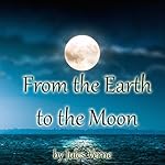 Cover of From the Earth to the Moon
