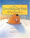 The Groundhog Day Book of Facts and Fun