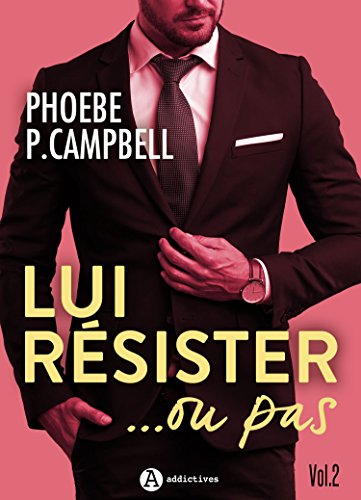 Télécharger Lui résister… ou pas, vol. 2 Livre eBook France