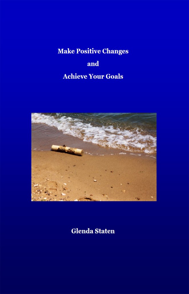 Amazon.com: Make Positive Changes and Achieve Your Goals eBook : Staten ...