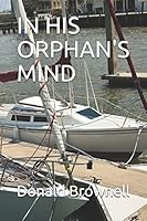 IN HIS ORPHAN'S MIND 1520390211 Book Cover