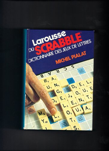Télécharger Larousse du scrabble : Dictionnaire des jeux de lettres PDF Ebook En Ligne