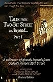 Tales from Two-Bit Street and Beyond... Part I: Ghostly Legends from Ogdens Historic 25th Street (Tales of...) (Volume 1)