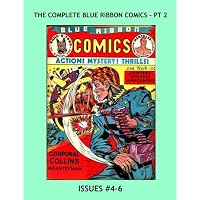 The Complete Blue Ribbon Comics - Pt 2: The Full 22-Issue Series