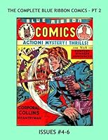 The Complete Blue Ribbon Comics - Pt 2: The Full 22-Issue Series in 7 Volumes -- Issues #4-6 -- Starring The Fox, Rang-A-Tang, Hercules, Gypsy Johnson and More! 1535221720 Book Cover