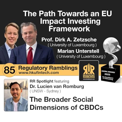Ep 85 - Advancing the Impact Investing Framework + The Social Dimension of CBDCs