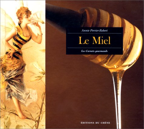 Télécharger Le miel livre En ligne