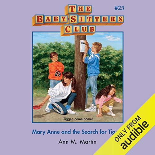 Mary Anne and the Search for Tigger The BabySitters Club, Book 25